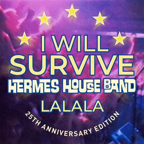 hermes house band apres|i will survive lalala.